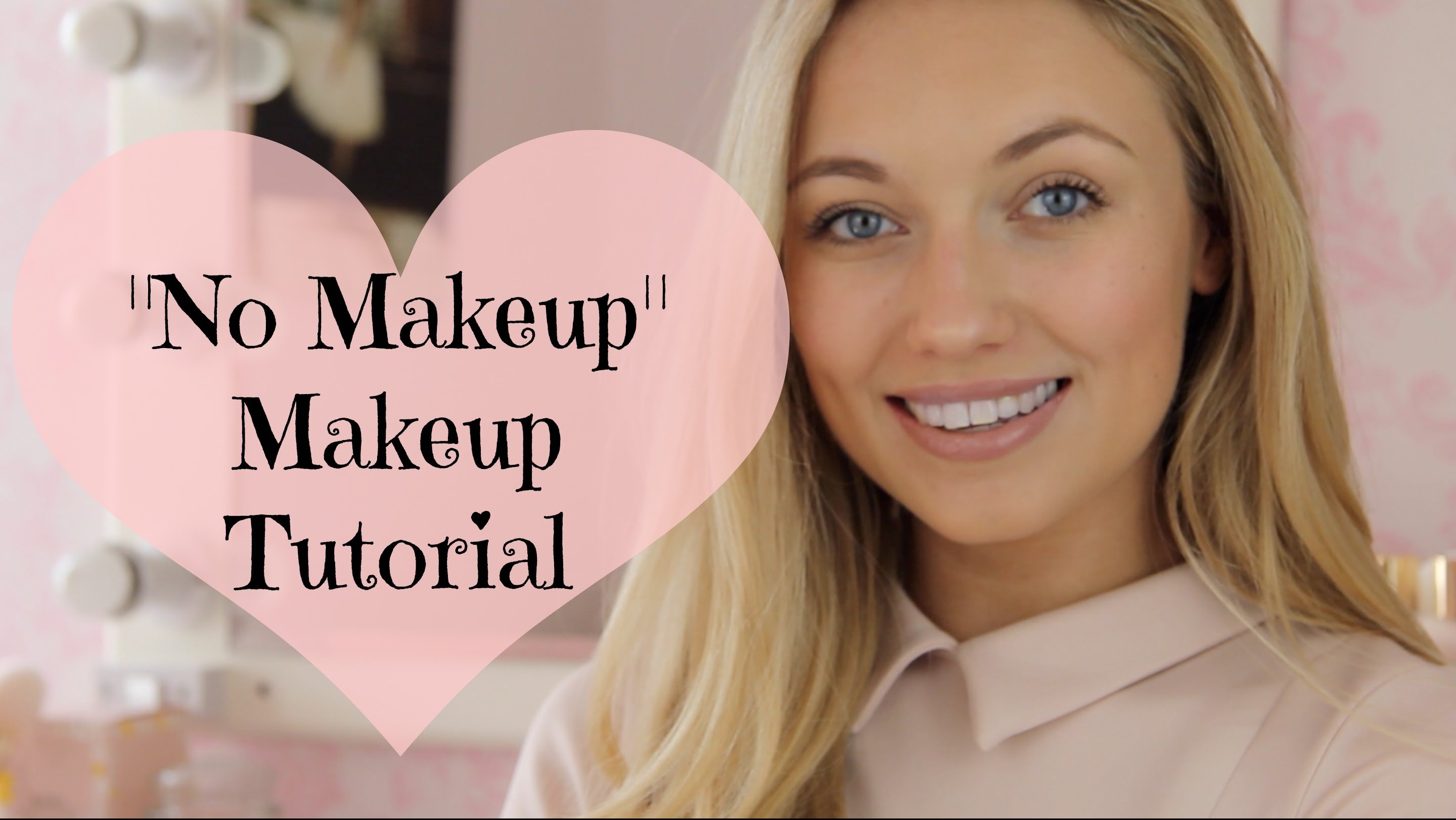 No Make Up Make Up Tutorial